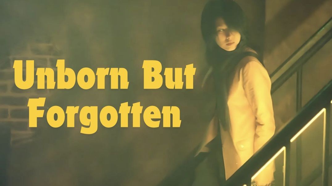 Unborn But Forgotten