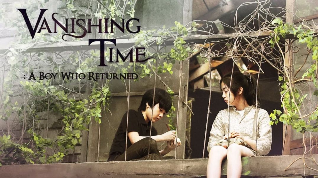 ⁣Vanishing Time: A Boy Who Returned